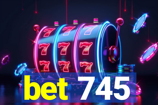 bet 745